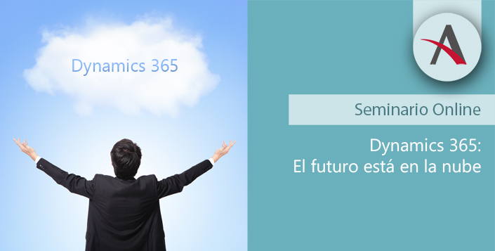 Webinar Dynamics 365: El futuro está en la nube